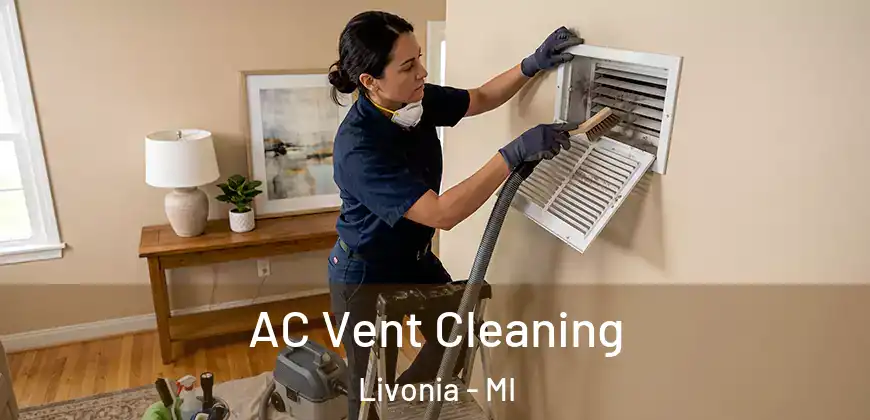 AC Vent Cleaning Livonia - MI